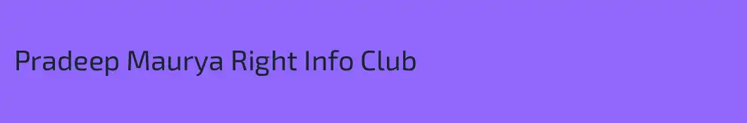 Pradeep Maurya Right Info Club